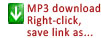 DOWNLOAD MP3 - Right Click and Save Link/Target As...